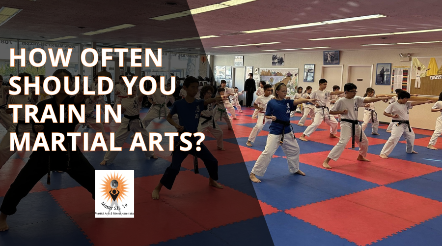 How Often Should You Train In Martial Arts - Master S.H. Yu Martial Arts